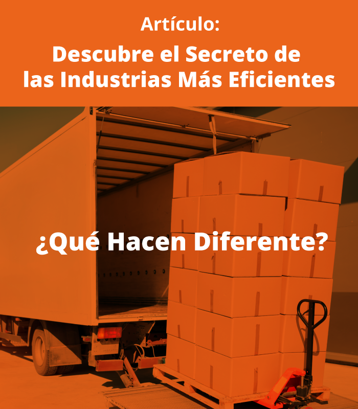 Descubre el Secreto de las Industrias Más Eficientes: ¿Qué Hacen Diferente?